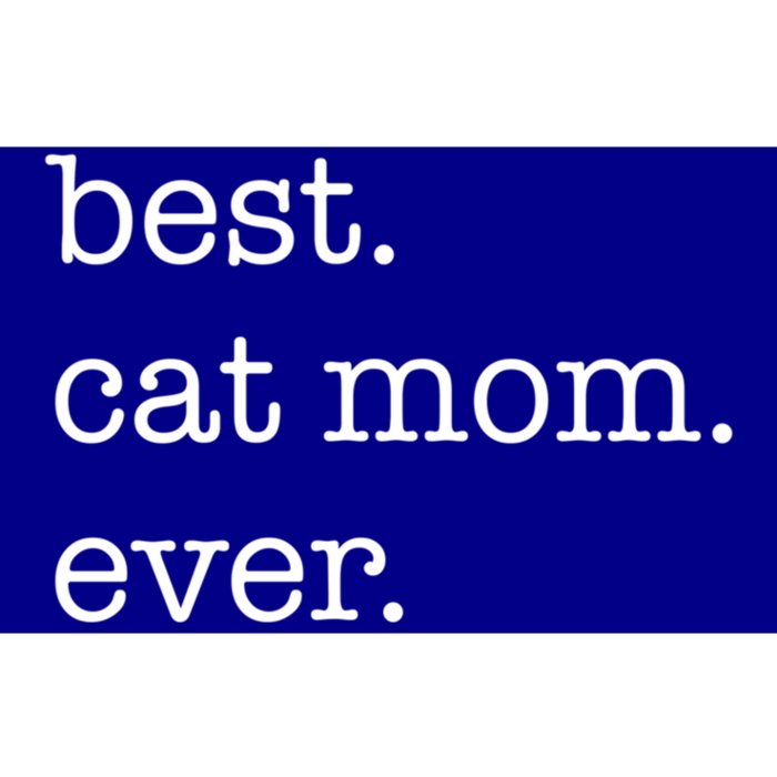 Best Cat Mom Ever Funny Gift Bumper Sticker