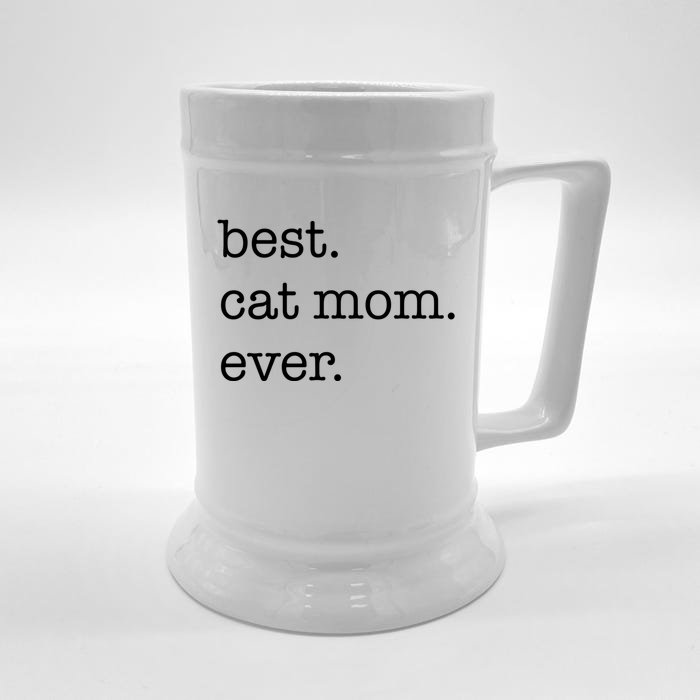 Best Cat Mom Ever Funny Gift Front & Back Beer Stein