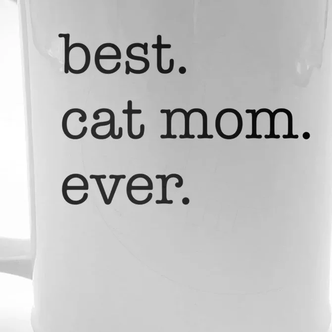 Best Cat Mom Ever Funny Gift Front & Back Beer Stein