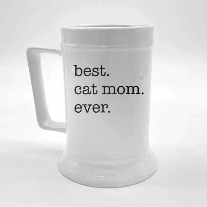 Best Cat Mom Ever Funny Gift Front & Back Beer Stein