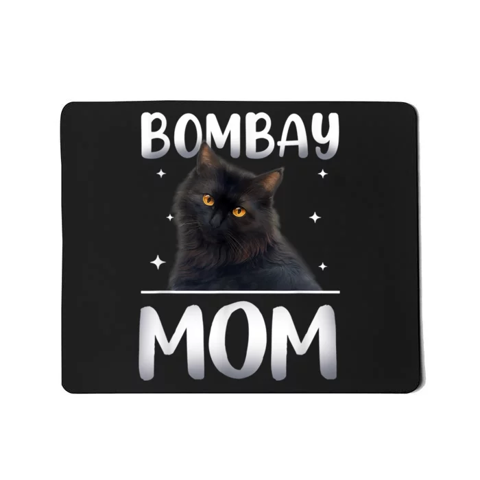 Bombay Cat Mom MotherS Day Mousepad