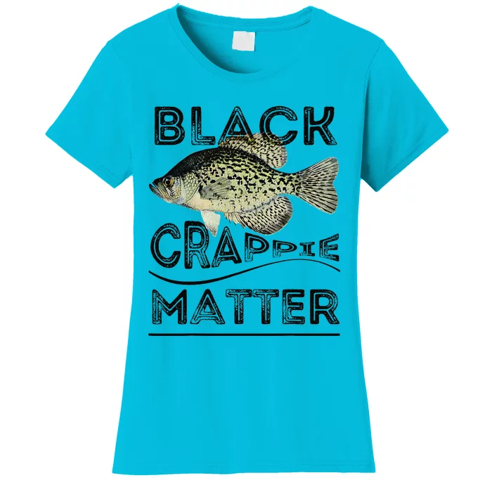 Black Crappie Matter Crappie Fishing Women's T-Shirt