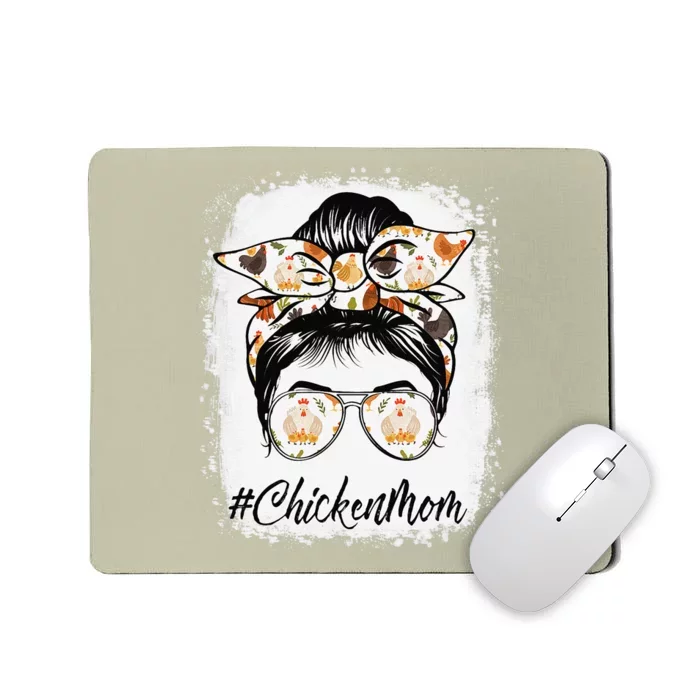 Bleached Chicken Mom Messy Bun Farmer Chicken Mother's Day Mousepad