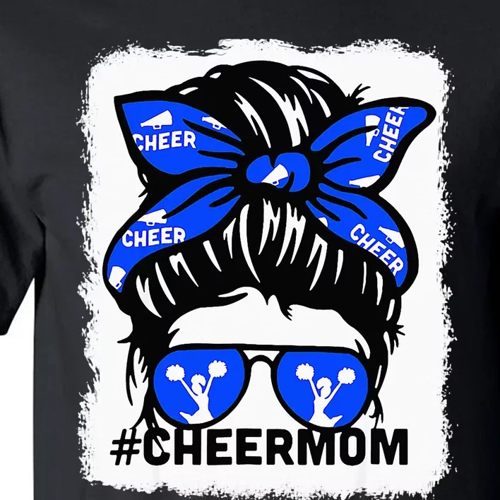 Bleached Cheer Mother Mama Parent Cheerleading Mom Messy Bun Tall T-Shirt