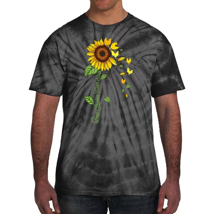 Best Chicken Mom Ever Sunflower Chickens Farmyard Owner Tie-Dye T-Shirt