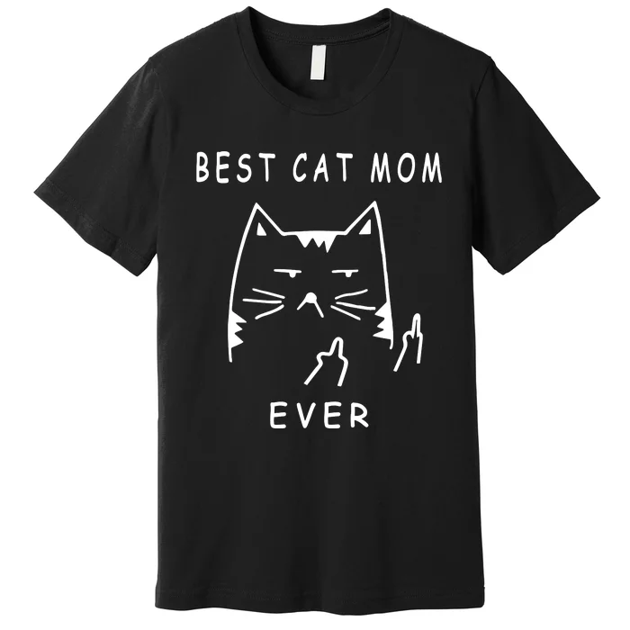 Best Cat Mom Happy Mother Day Kitten Mama Gift Premium T-Shirt