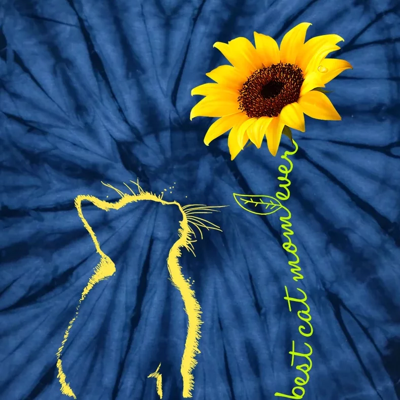 Best Cat Mom Ever Sunflower Mothers Day Gifts For Cat Lover Tie-Dye T-Shirt