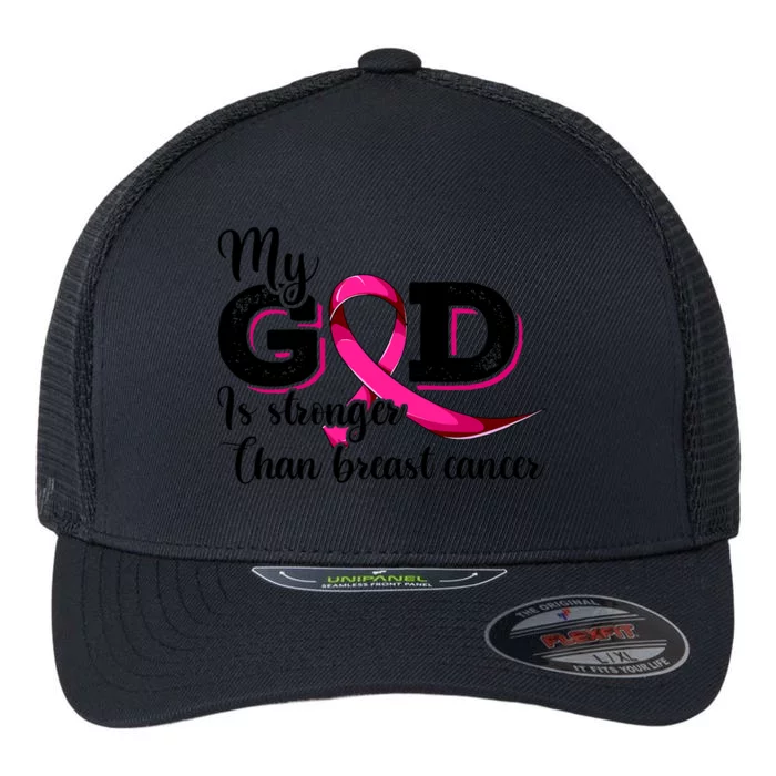 Breast Cancer My God Is Stronger Than Breast Cancer Flexfit Unipanel Trucker Cap