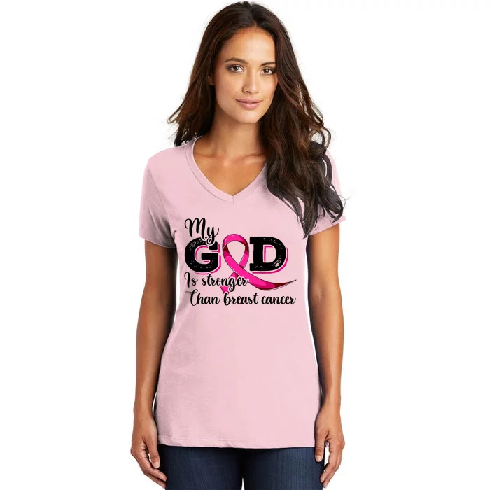 Breast Cancer My God Is Stronger Than Breast Cancer Women's V-Neck T-Shirt