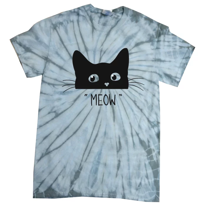 Black Cat Meow Cat Meow Kitty Funny Cats Kitty Tie-Dye T-Shirt