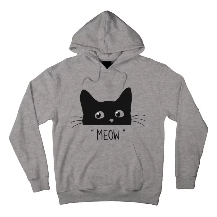 Black Cat Meow Cat Meow Kitty Funny Cats Kitty Tall Hoodie