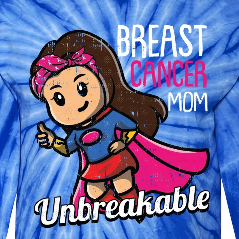 Breast Cancer Mom Unbreakable Awareness Fighter Warrior Gift Tie-Dye Long Sleeve Shirt