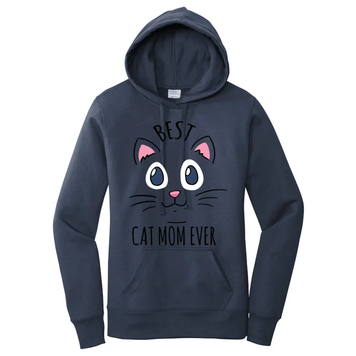 Best Cat Mom Ever Cute Cat Lovers Gift Meaningful Gift Women's Pullover Hoodie