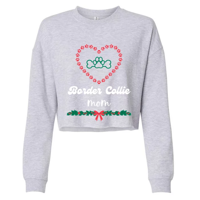 Border Collie Mom Christmas Holidays Xmas Cute Fur Mama Gift Cropped Pullover Crew