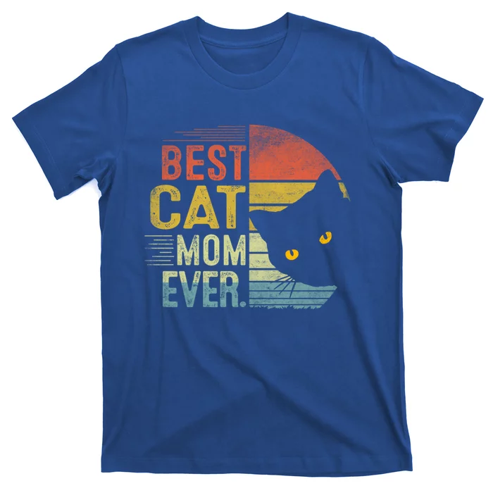 Best Cat Mom Ever Cute Mother's Day Cat Lovers Cat Mommy Great Gift T-Shirt