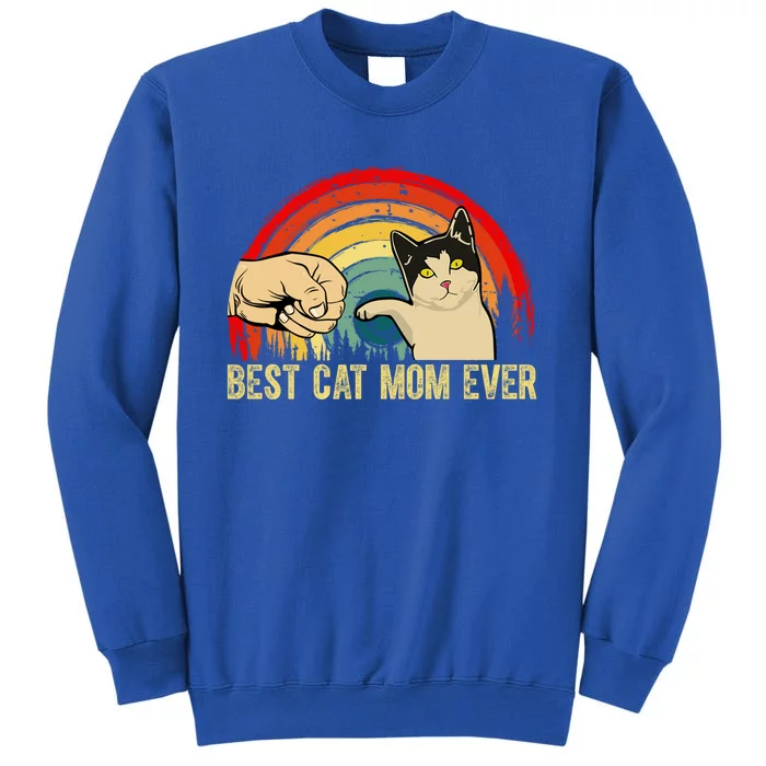 Best Cat Mom Ever Funny Pet Cat Lover Mother's Day Funny Gift Tall Sweatshirt