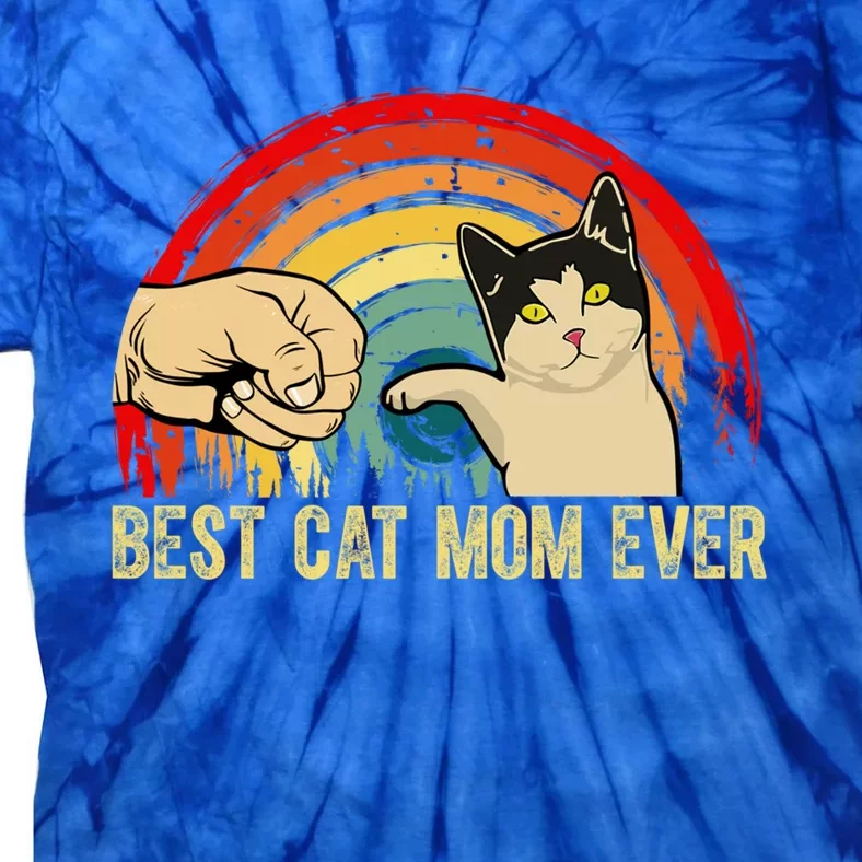 Best Cat Mom Ever Funny Pet Cat Lover Mother's Day Funny Gift Tie-Dye T-Shirt