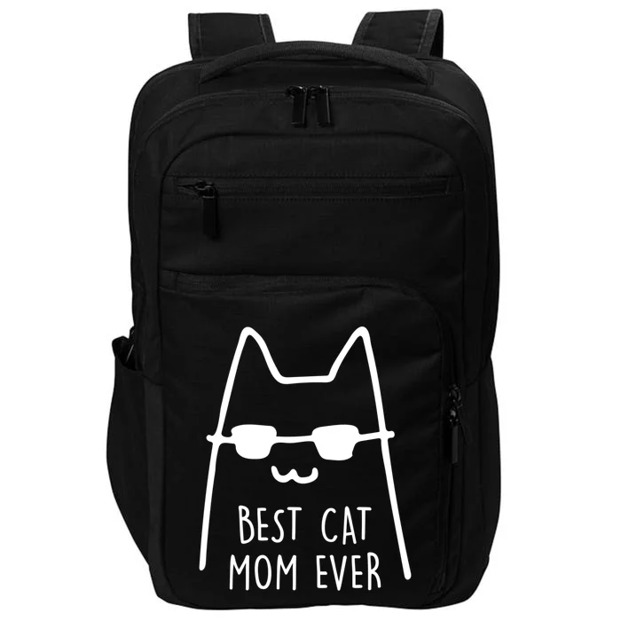 Best Cat Mom Ever Funny Cat Gift Impact Tech Backpack