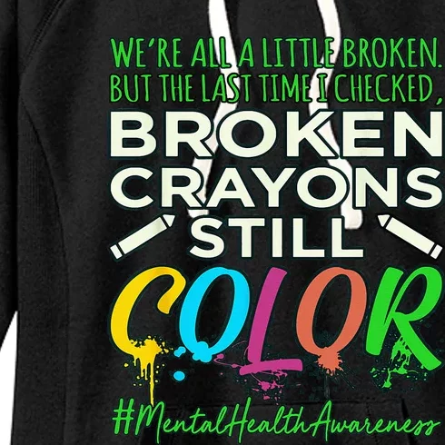 Broken Crayons Mental Health Awareness Supporter Graphic Women's Fleece Hoodie