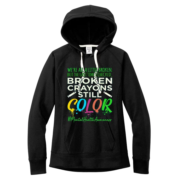 Broken Crayons Mental Health Awareness Supporter Graphic Women's Fleece Hoodie