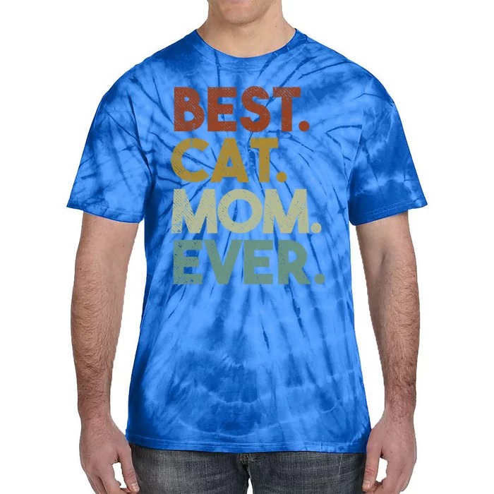 Best Cat Mom Ever Retro Crazy Cat Lady Gift Tie-Dye T-Shirt