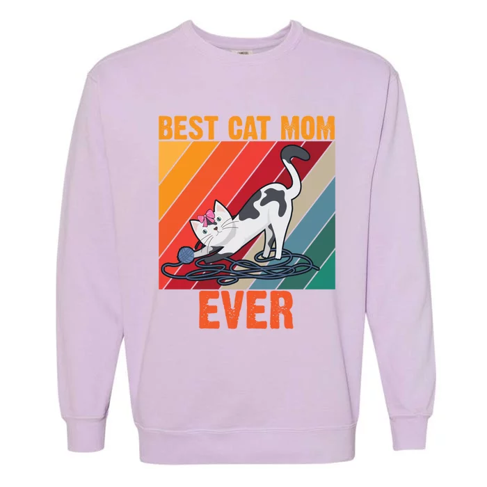 Best Cat Mom Ever Gift Garment-Dyed Sweatshirt