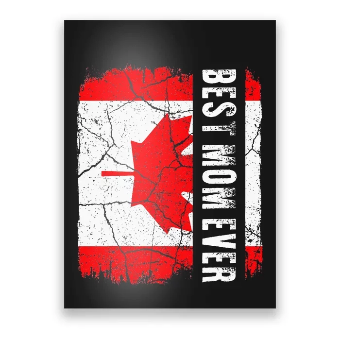 Best Canadian Mom Ever Canada Flag Poster