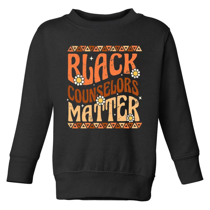 Black Counselors Matter Black History Month Retro Groovy Toddler Sweatshirt