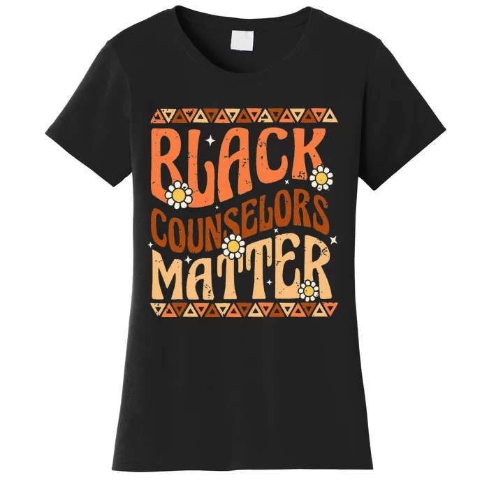 Black Counselors Matter Black History Month Retro Groovy Women's T-Shirt