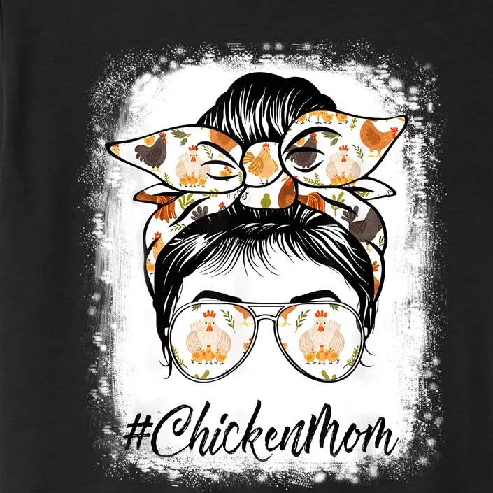 Bleached Chicken Mom Messy Bun Farmer Chicken Mother's Day ChromaSoft Performance T-Shirt