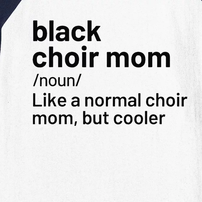 Black Choir Mom Definition Baseball Sleeve Shirt