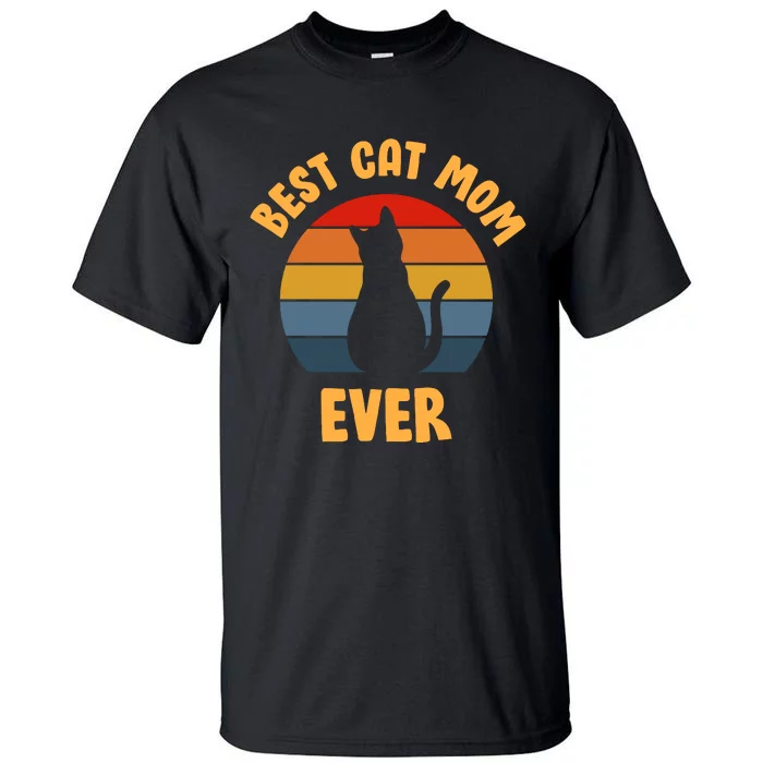 Best Cat Mom Ever Tall T-Shirt