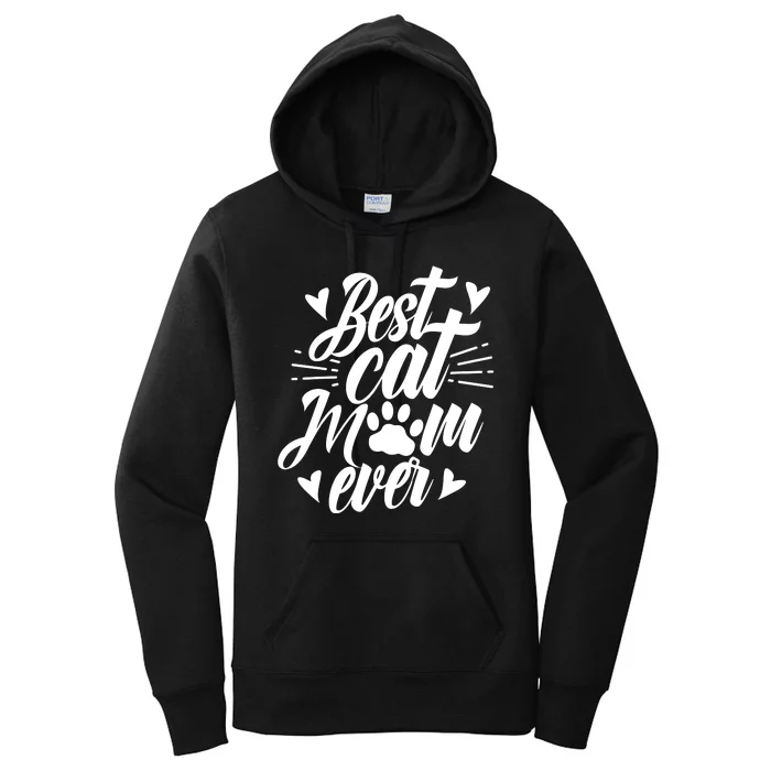 Best Cat Mom Ever Mommy Mother Mama Sayings Women's Pullover Hoodie