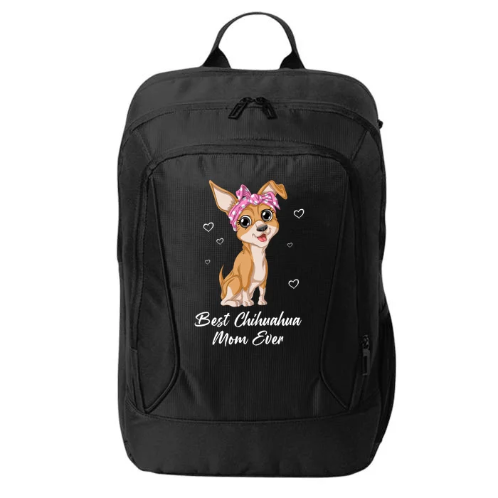 Best Chihuahua Mom Ever City Backpack