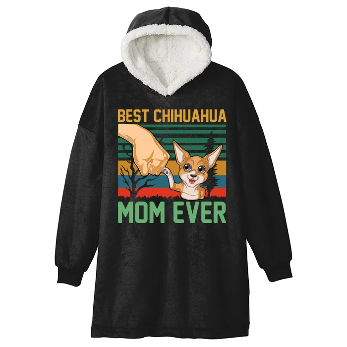 Best Chihuahua Mom Ever Hooded Wearable Blanket