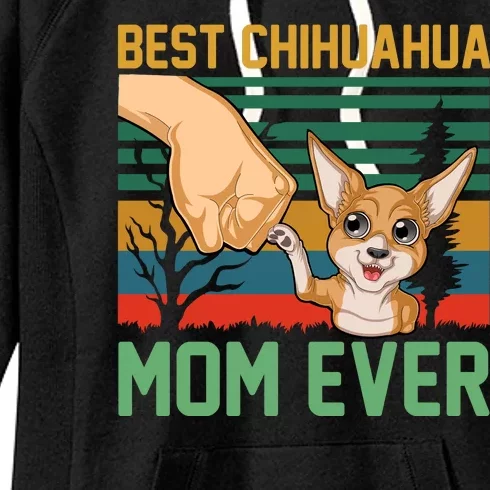 Best Chihuahua Mom Ever Women's Fleece Hoodie