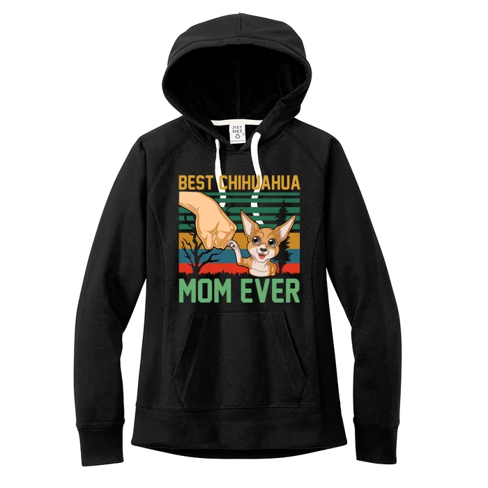 Best Chihuahua Mom Ever Women's Fleece Hoodie