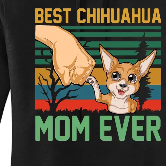 Best Chihuahua Mom Ever Women's Pullover Hoodie