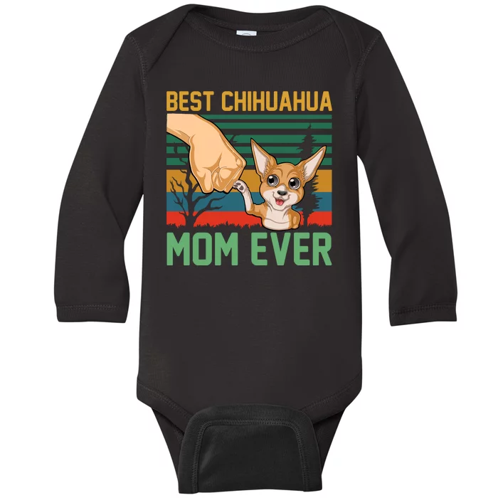 Best Chihuahua Mom Ever Baby Long Sleeve Bodysuit