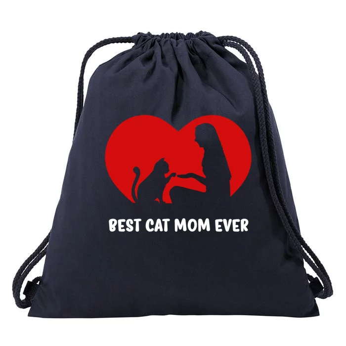 Best Cat Mom Ever Cat Heart Best Cat Mom Ever Gift Drawstring Bag