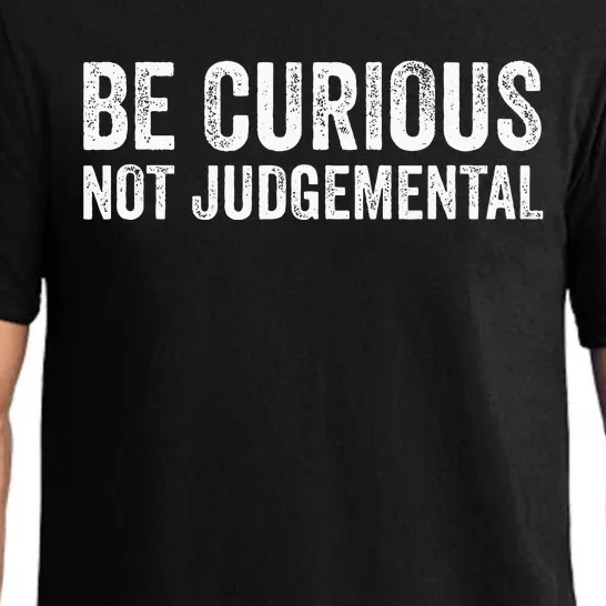 Be Curious Not Judgemental Pajama Set