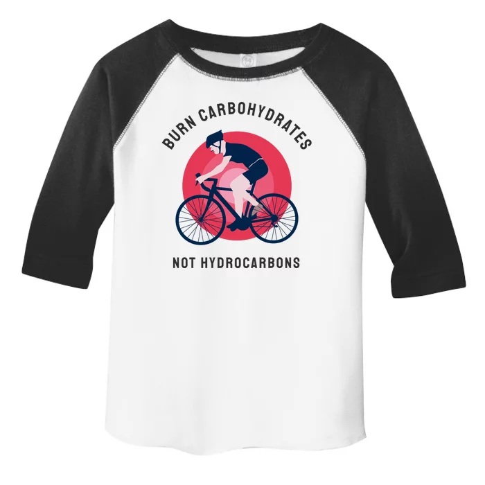 Burn Carbohydrates Not Hydrocarbons Toddler Fine Jersey T-Shirt