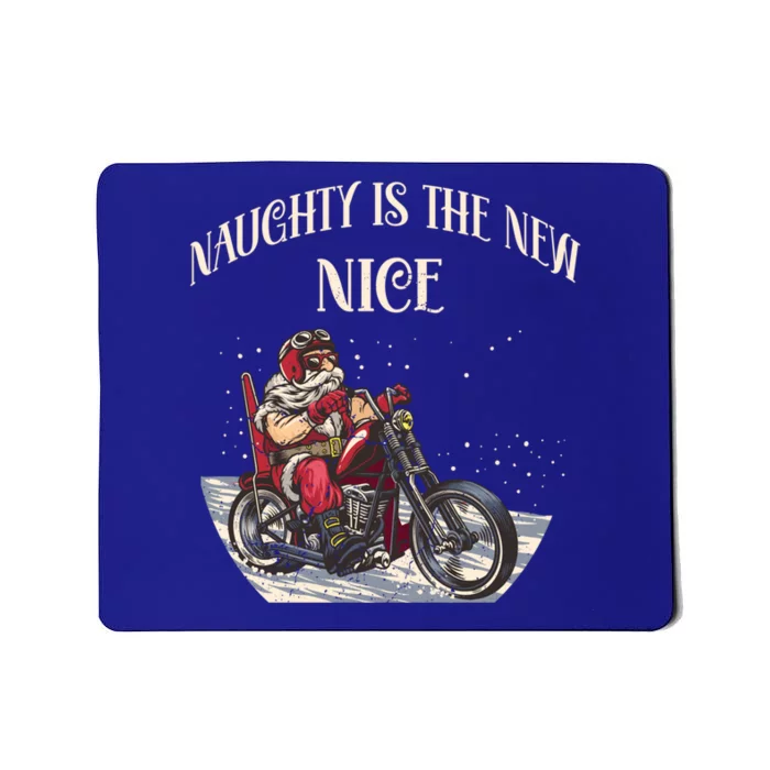 Biker Christmas Naughty Is The New Nice Funny Motorcycle Cool Gift Mousepad