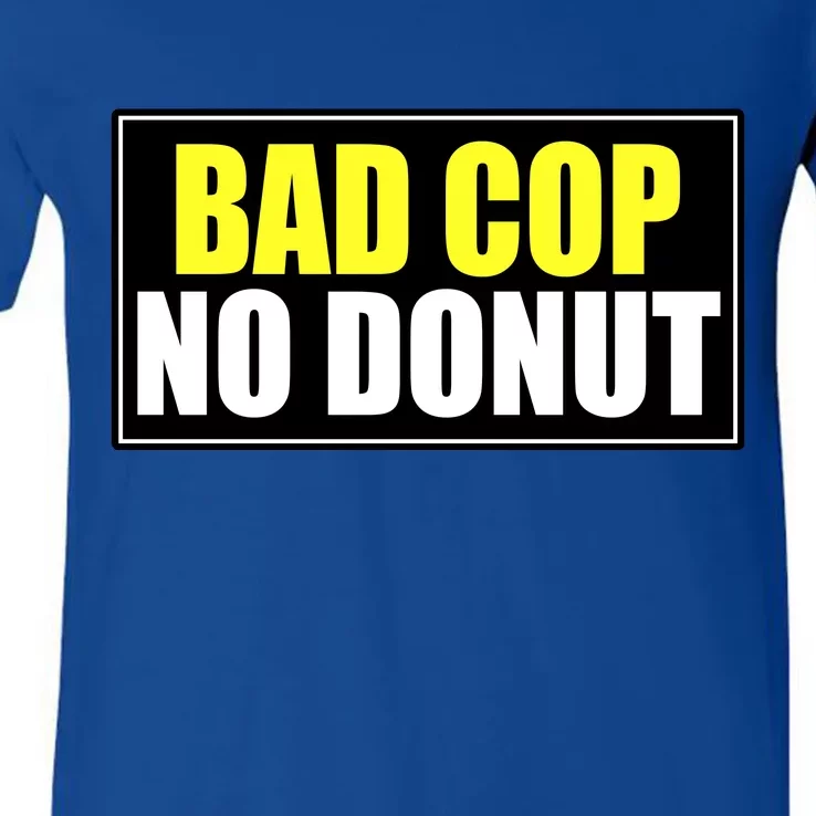 Bad Cop No Donut V-Neck T-Shirt