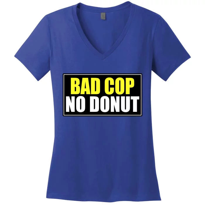 Bad Cop No Donut Women's V-Neck T-Shirt