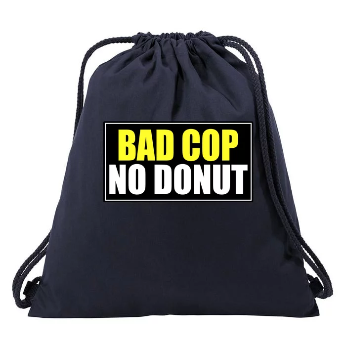 Bad Cop No Donut Drawstring Bag