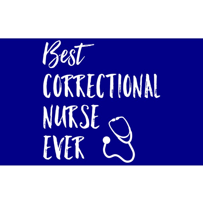 Best Correctional Nurse Ever National Nurses Week Great Gift Bumper Sticker