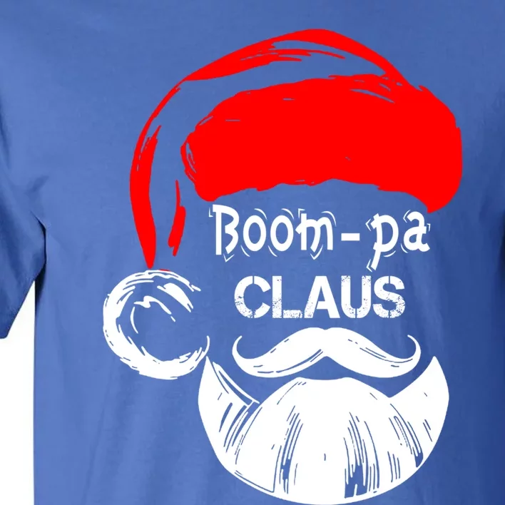 Boompa Claus New Christmas Santa Claus Gift Tall T-Shirt