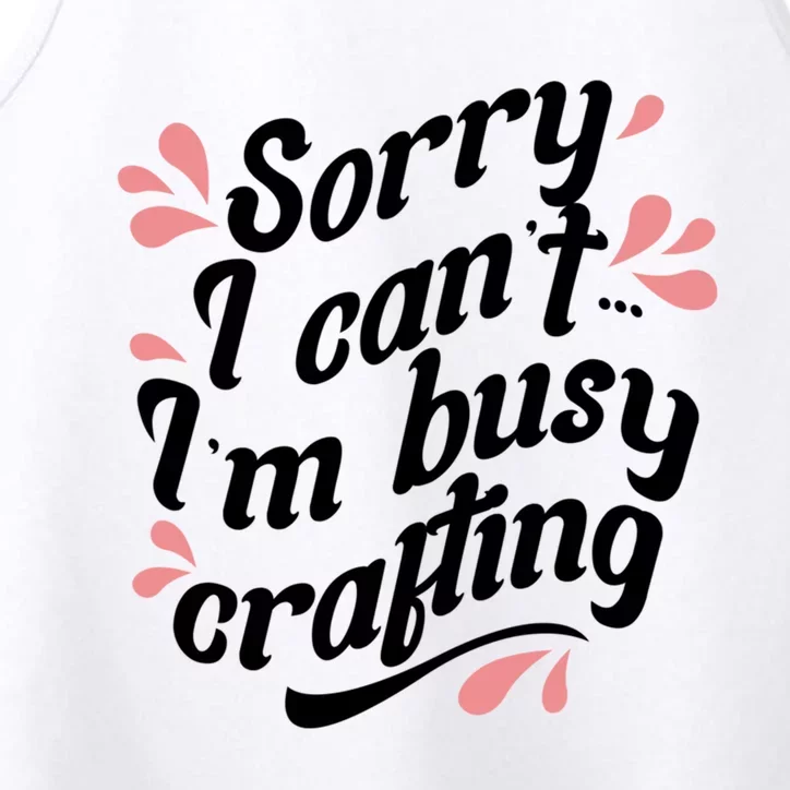 Busy Crafting Needlework Hobby Crafter Funny Gift Performance Tank