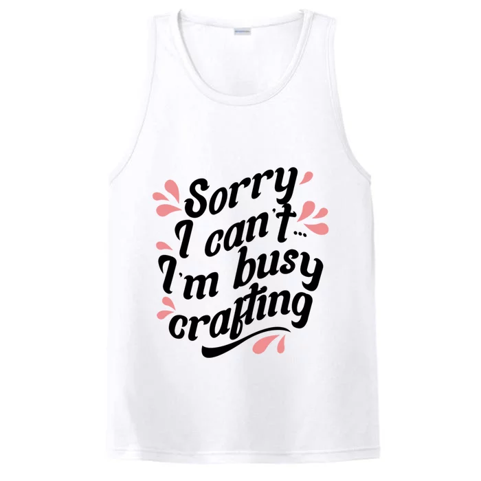 Busy Crafting Needlework Hobby Crafter Funny Gift Performance Tank